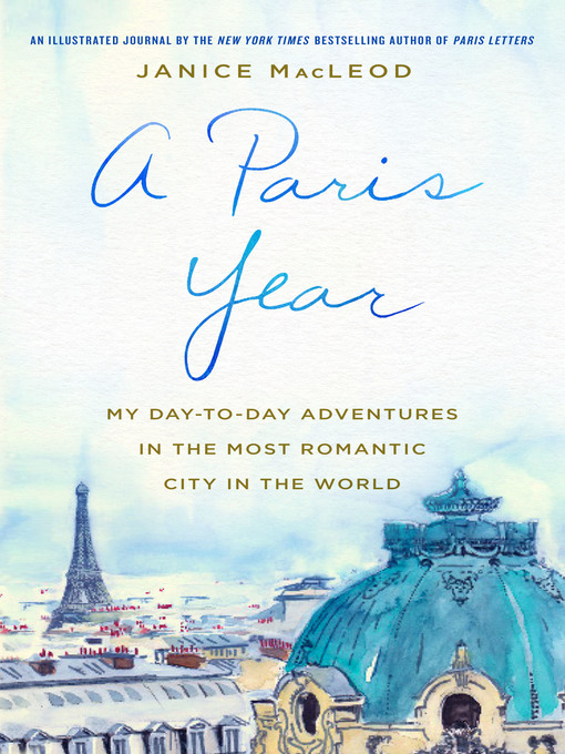 Title details for A Paris Year by Janice MacLeod - Wait list